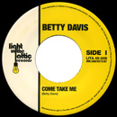 BETTY DAVIS / ベティー・デイヴィス / COME TAKE ME + YOU WON'T SEE ME IN THE MORNING