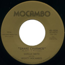 GIZELLE SMITH & THE MIGHTY MOCAMBOS / SNAKE CHARMER / OUT OF FASHION (7")