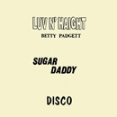 BETTY PADGETT + ARTHUR FOY / SUGAR DADDY / GET UP AND DANCE (12")