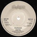 DAVID SEA / デビッド・シー / BELIEVE IN ME + LET'S JUST GET TOGETHER