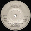 ROZETTA JOHNSON / ロゼッタ・ジョンソン / YOU BETTER KEEP WHAT YOU GOT + MINE WAS REAL