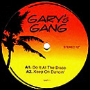 GARY'S GANG / ゲイリーズ・ギャング / DO IT AT THE DISCO + KEEP ON DANCIN'