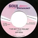 KING MOSES / I'VE GOT THIS FEELING