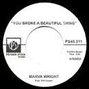 MARVA ERIGHT + UJIMA / YOU BROKE A BEAUTIFUL THING + I'M NOT READY