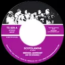 MICHAEL LEONHART & THE AVRAMINA 7 / SCOPOLOMINE + GOLD FEVER