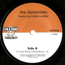 DYNAMITES FEATURING CHARLES WALKER / IF I HAD KNOWN + SUNNY DAY