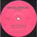 CASTLE OF FREAKS / BEEN A LONG TIME + LAST NIGHT A DJ SAVED MY LIFE