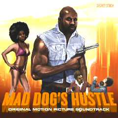 OST (MAD DOG'S HUSTLE) / MAD DOG'S HUSTLE (ORIGINAL MOTION PICTURE SOUNDTRACK)