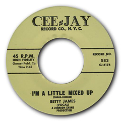 BETTY JAMES / I'M A LITTLE MIXED UP + HELP ME TO FIND MY LOVE (7")