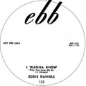 EDDIE DANIELS (R&B) / I WANNA KNOW + MARDI GRAS (7")