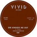 HAROLD BURRAGE / ハロルド・バラージュ / SHE KNOCKS ME OUT + A HEART (7")