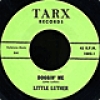 LITTLE LUTHER / DOGGIN' ME + AUTOMATIC BABY (7")