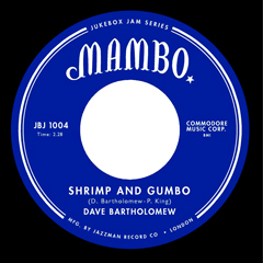DAVE BARTHOLOMEW / デイヴ・バーソロミュー / SHRIMP & GUMBO + AH CUBANAS