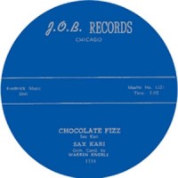 SAX KARI / CHOCOLATE FIZZ + GOLDIE THE GREEN EYED OCT (7")