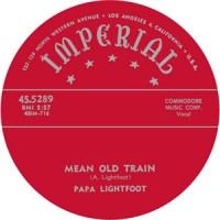 PAPA  LIGHTFOOT / パパ・ライトフット / WINE, WOMAN, WHISKEY + MEAN OLD TRAIN (7")