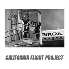 CALIFORNIA FLIGHT PROJECT / カリフォルニア・フライト・プロジェクト / CALIFORNIA FLIGHT + GOD GIFTED (7")