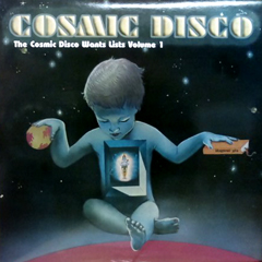 V.A. (COSMIC DISCO) / THE COSMIC DISCO WANTS LISTS VOLUME 1