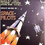SPACE PILOTS / スペース・パイロッツ / SPACE MUSIC BY SPACE PILOTS / (LP)