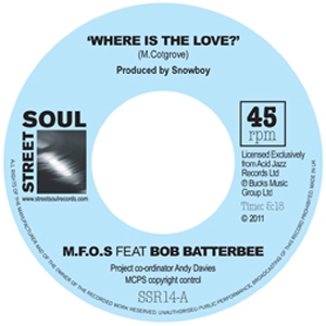 M.F.O.S FEAT BOB BATTERBEE / WHERE IS THE LOVE? (7")