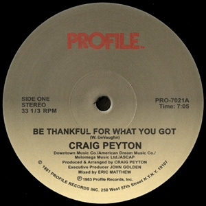 CRAIG PEYTON / クレイグ・ペイトン / BE THANKFUL FOR WHAT YOU GOT (12")