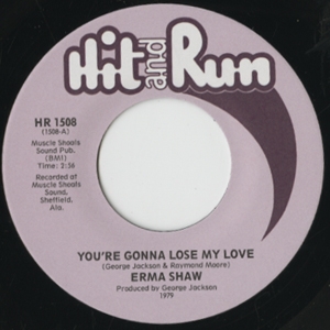 ERMA SHAW / エルマ・ショウ / YOU'RE GONNA LOSE MY LOVE + TO HOLD ON TO HIS LOVE (7")