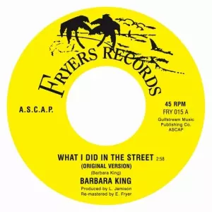 BARBARA KING / バーバラ・キング / WHAT I DID IN THE STREET (7")