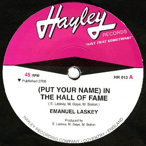 EMANUEL LASKEY / エマニュエル・ラスキー / (PUT YOUR NAME) IN THE HALL OF FAME + A DIFFERENT KIND OF DIFFERENT (7") 