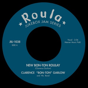 CLARENCE GARLOW / クラレンス・ガーロウ / NEW BON-TON ROULAY + BON TON ROULA (7")