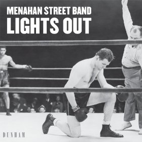 MENAHAN STREET BAND / メナハン・ストリート・バンド / LIGHTS OUT + KEEP COMING BACK (7")