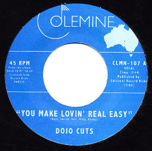 DOJO CUTS / ドゥージョー・カッツ / YOU MAKE LOVIN' REAL EASY + LOVE ME RIGHT (7") 