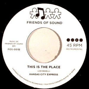 KANSAS CITY EXPRESS / カンザス・シティ・エクスプレス / THIS IS THE PLACE (7")