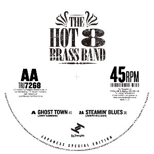 HOT 8 BRASS BAND / ホット・エイト・ブラス・バンド / GHOST TOWN + STEAMIN' BLUES (7")