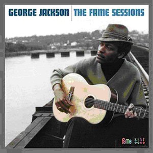 GEORGE JACKSON / ジョージ・ジャクソン / THE FAME SESSIONS  (LP)