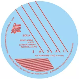 SASAC / ALL PLEASURES + GARDEN SOUNDS (7") 