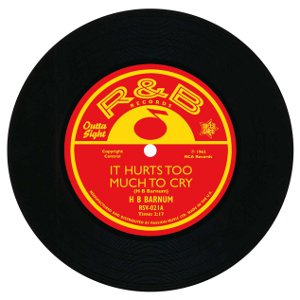 H B BARNUM / H B バーナム / IT HURTS TOO MUCH TO CRY + HOW MANY MORE TIMES (7") 
