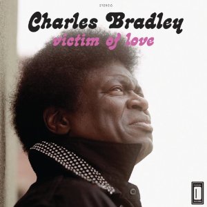 CHARLES BRADLEY / チャールス・ブラッドリー / VICTIM OF LOVE (LP)