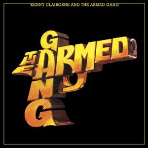 KENNY CLAIBORNE AND THE ARMED GANG / ケニー・クレイボーン / ARMED GAND