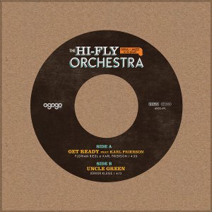 HI-FLY ORCHESTRA / ハイ・フライ・オーケストラ / GET READY + UNCLE GREEN (7") 