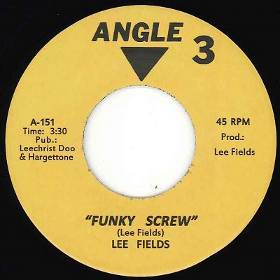 LEE FIELDS / リー・フィールズ / FUNKY SCREW + THE BULL IS COMING (7") 