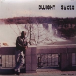 DWIGHT SYKES / SONGS VOLUME 1 (LP)