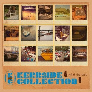 KERBSIDE COLLECTION / カーブサイド・コレクション / MIND THE CURB (LP + CD)