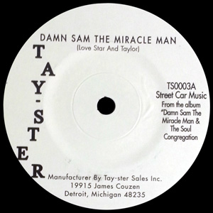 DAMN SAM THE MIRACLE MAN AND THE SOUL CONGREGATION / DAMN SAM THE MIRACLE MAN + GIVE ME ANOTHER JOINT (7")