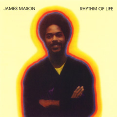 JAMES MASON / ジェームズ・メイソン / RHYTHM OF LIFE
