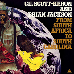 GIL SCOTT-HERON AND BRIAN JACKSON / ギル・スコット・ヘロン アンド ブライアン・ジャクソン / FROM SOUTH AFRICA TO SOUTH CAROLINE