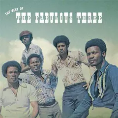 FABULOUS THREE / ファビュラス・スリー / THE BEST OF THE FABULOUS THREE / ザ・ベスト・オブ・ザ・ファビュラス・スリー (国内帯 解説付 直輸入盤 デジパック仕様)
