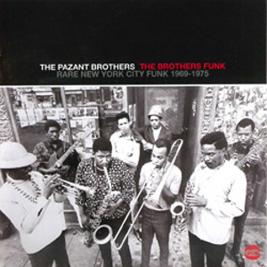 PAZANT BROTHERS / パザント・ブラザーズ / ザ・ブラザーズ・ファンク・アンソロジー1969-1975 (国内帯 解説付 直輸入盤)