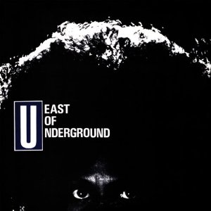 EAST OF UNDERGROUND / イースト・オブ・アンダーグラウンド / EAST OF UNDERGROUND + SOAP (デジパック仕様 2CD)