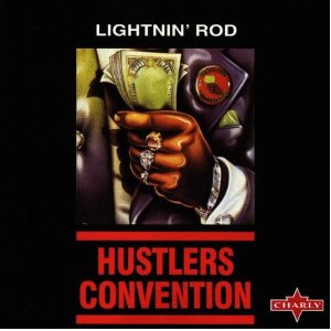 LIGHTNIN' ROD (JALAL) / ライトニン・ロッド / HUSTLERS CONVENTION