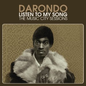 DARONDO / ダロンド / LISTEN TO MY SONG: THE MUSIC CITY SESSIONS 