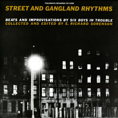 V.A. (STREET AND GANGLAND RHYTHMS, BEATS AND IMPROVISATIONS BY SIX BOYS IN TROUBLE) / STREET AND GANGLAND RHYTHMS, BEATS AND IMPROVISATIONS BY SIX BOYS IN TROUBLE (LP)